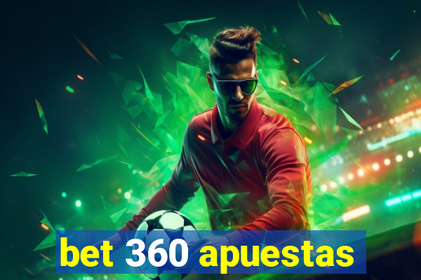 bet 360 apuestas